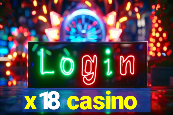 x18 casino